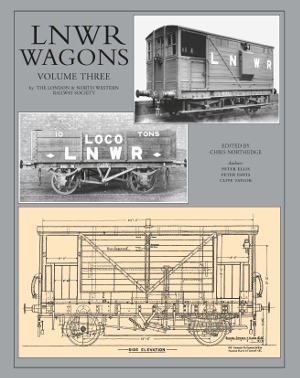 LNWR Wagons Volume Three